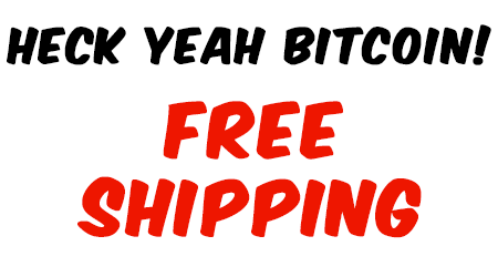 Heck yeah Bitcoin!