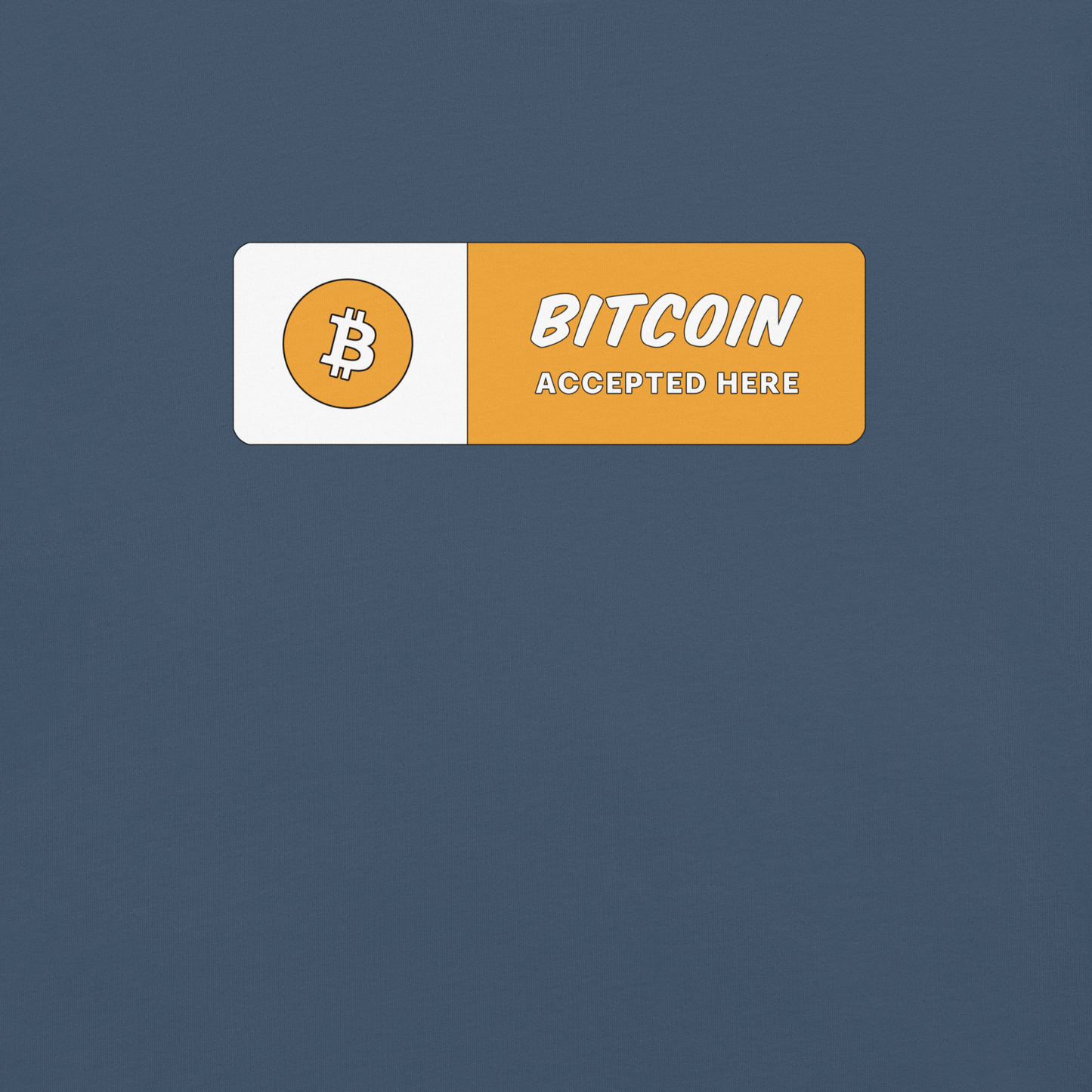 Bitcoin Accepted Here tshirt